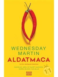 Aldatmaca - Wednesday Martin - Mundi