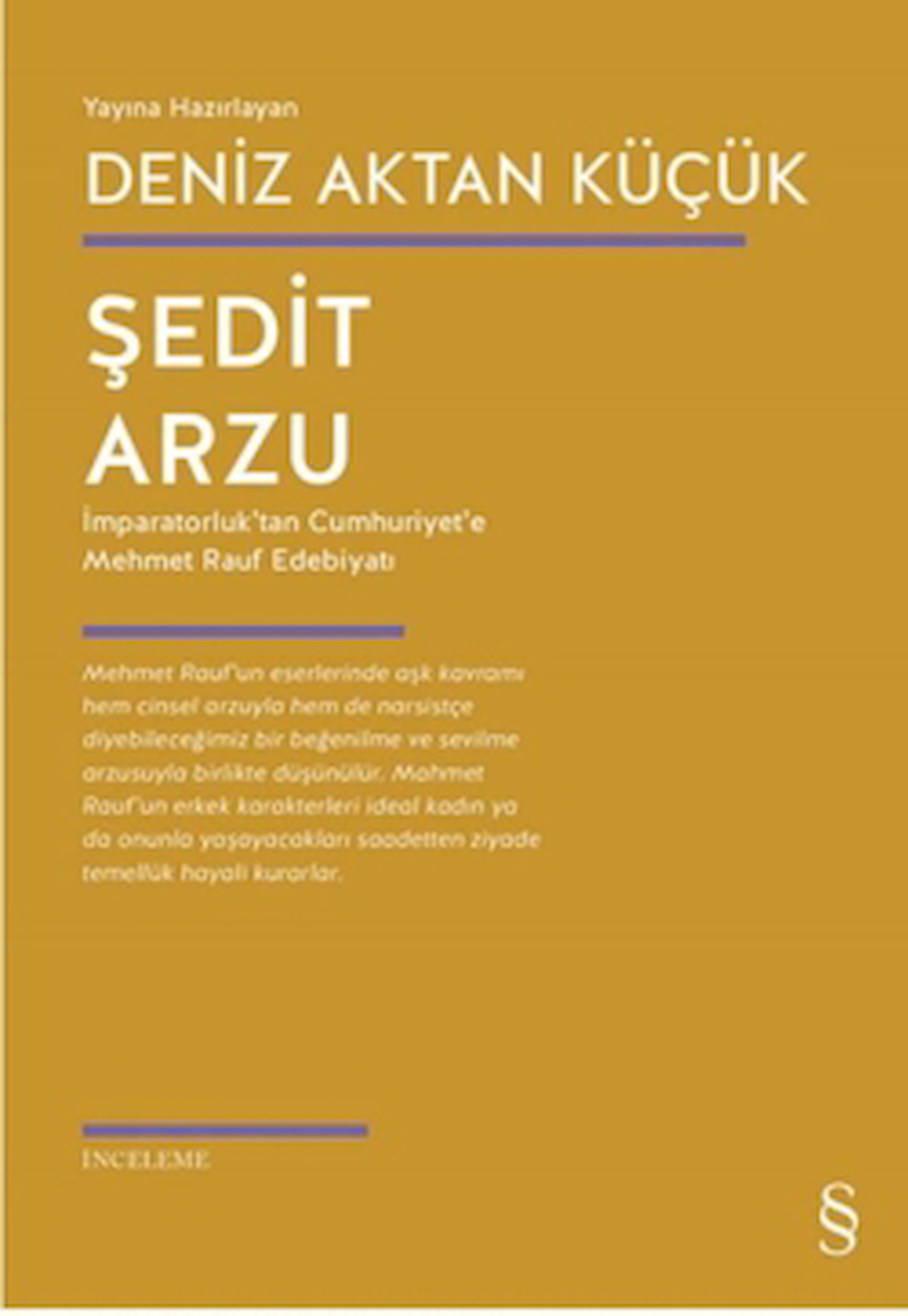 Şedit Arzu / Deniz Aktan Küçük / Everest Yayınları / 9786253692353