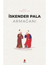 İskender Pala Armağanı- Kapı Yayınları