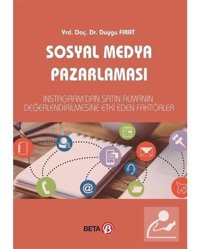 Sosyal Medya Pazarlaması - Duygu Fırat - Beta Yayınları