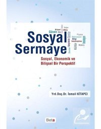 Sosyal Sermaye - İsmail Kitapcı - Beta Yayınları