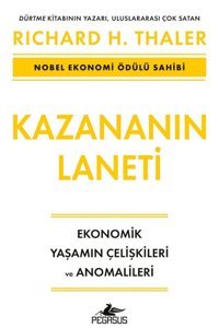 Pegasus Yayınları Kazananın Laneti: Ekonomik Yaşamın Çelişkileri Ve Anomalileri - Richard H. Thaler