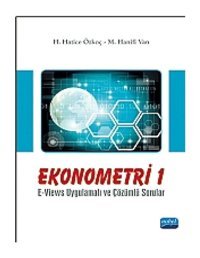 Ekonometri - 1 - M. Hanifi Van - H. Hatice Özkoç - Nobel Akademik Yayıncılık
