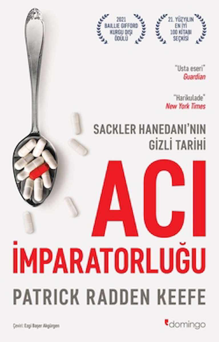 Acı İmparatorluğu: Sackler Hanedanı’nın Gizli Tarihi / Domingo Yayınevi / 9786051983608