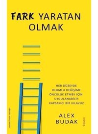 Fark Yaratan Olmak - Alex Budak - Sola Unitas