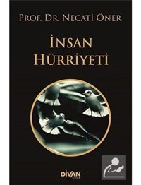 İnsan Hürriyeti - Necati Öner - Divan Kitap