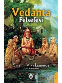 Vedanta Felsefesi - Swami Vivekananda - Dorlion Yayınevi