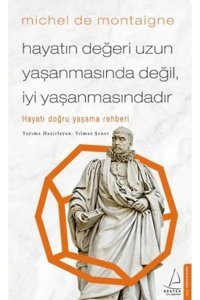 Destek Yayınları Hayatın Değeri Uzun Yaşanmasında Değil Iyi Yaşanmasındadır - Hayatı Doğru Yaşama Rehberi