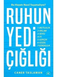 Ruhun Yedi Çığlığı - Caner Taslaman - İstanbul Yayınevi