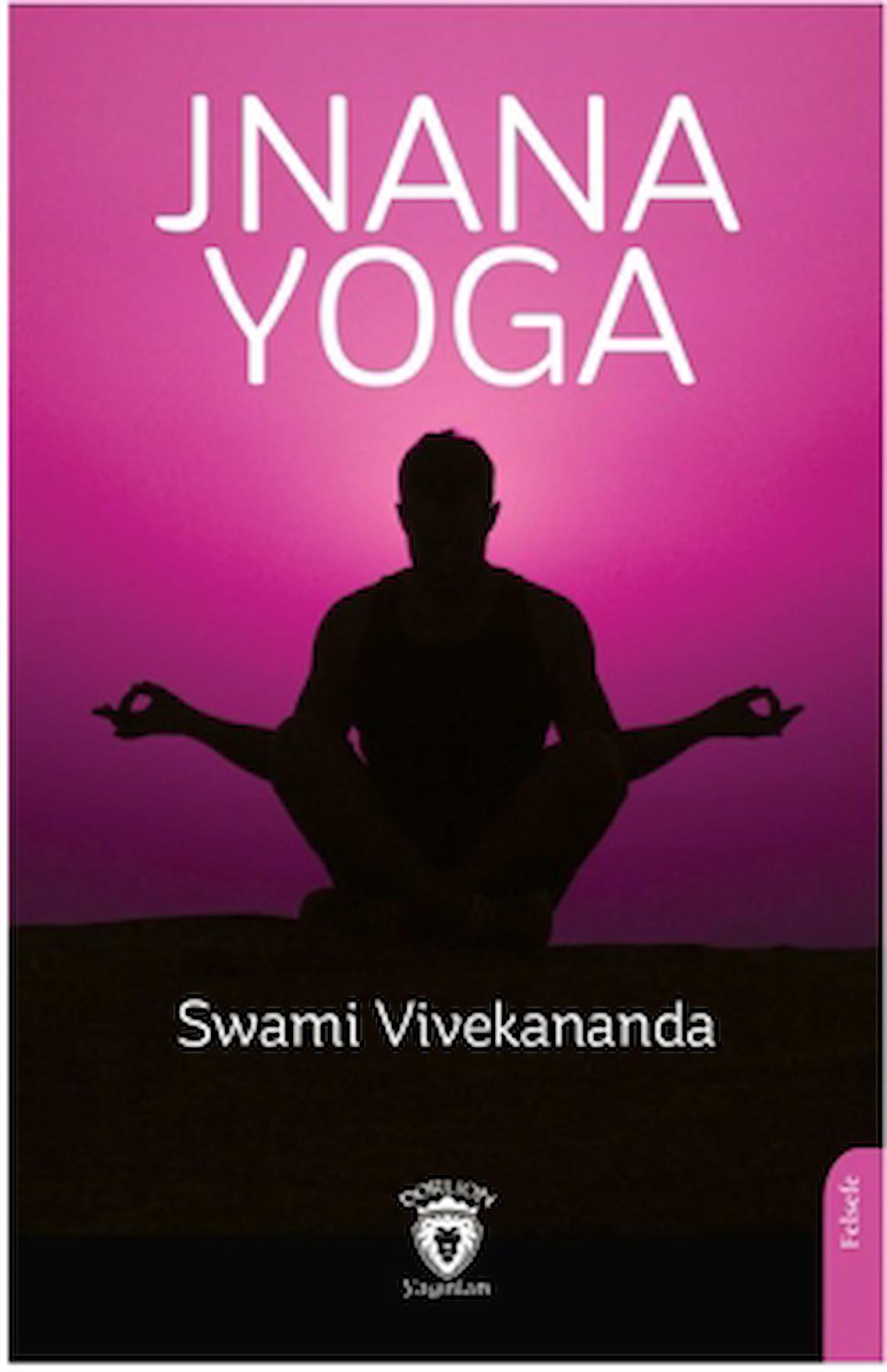 Jnana Yoga / Swami Vivekananda / Dorlion Yayınları / 9786253687687