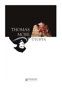 Ütopya - Thomas More - Akılçelen Kitaplar
