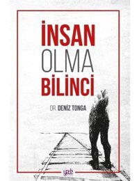 İnsan Olma Bilinci - Deniz Tonga - Yade Kitap