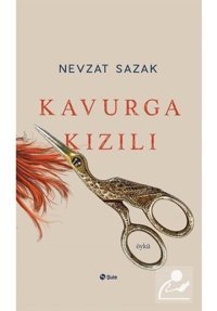 Kavurga Kızılı - Nevzat Sazak - Şule Yayınları