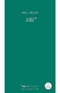 Zilif - Oruç Aruoba - Sel Yayıncılık