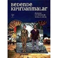 Bedende Kıpırdamalar - Gülnur Elçik - Tuğba B. Özenç - Varlık Yayınları