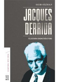 Jacques Derrida - Kasım Küçükalp - Ketebe