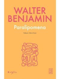 Paralipomena - Walter Benjamin - Ketebe