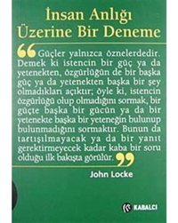 İnsan Anlığı Üzerine Bir Deneme - John Locke - Kabalcı Yayınevi