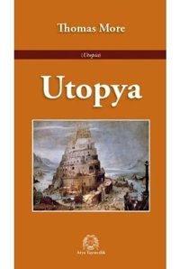 Ütopya - Thomas More - Arya Yayıncılık