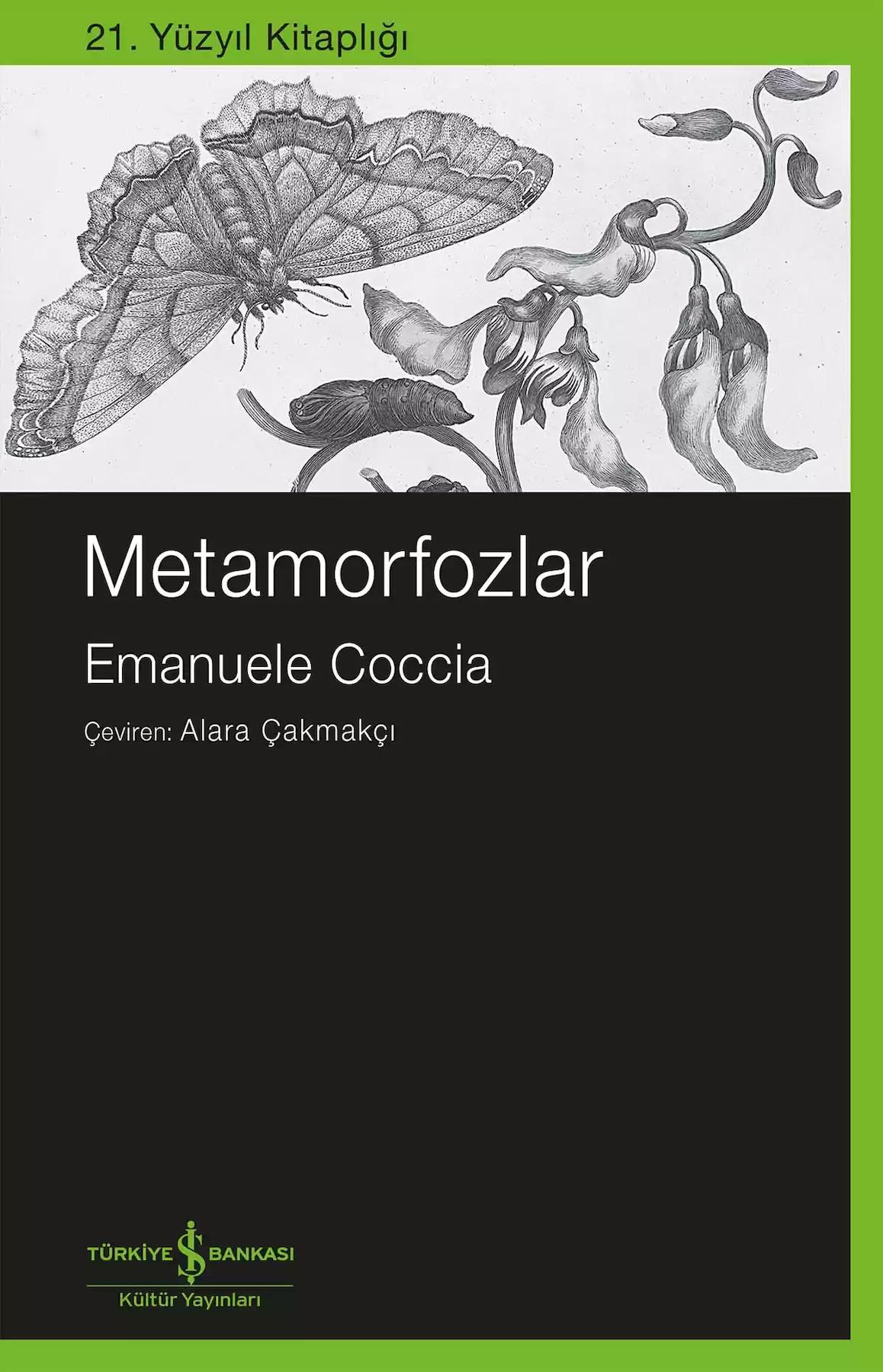 Metamorfozlar / Emanuele Coccia / İş Bankası Kültür Yayınları / 9786254296628