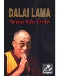 Dalai Lama-Yürekten Gelen Öğütler - Dalai Lama - Alfa Yayıncılık