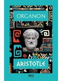 Organon - Aristotle - Gece Kitaplığı