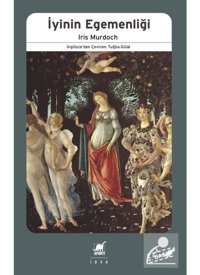 İyinin Egemenliği - Iris Murdoch - Ayrıntı Yayınları