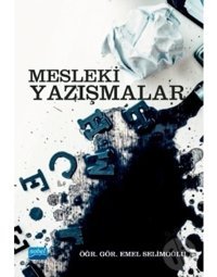 Mesleki Yazışmalar - Emel Selimoğlu - Nobel Akademik Yayıncılık