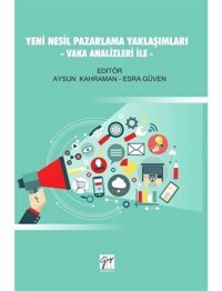 Vaka Analizleri ile Yeni Nesil Pazarlama Yaklaşımları- Gazi Kitabevi