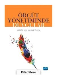 Örgüt Yönetiminde Duygular- Nobel Akademik Yayıncılık