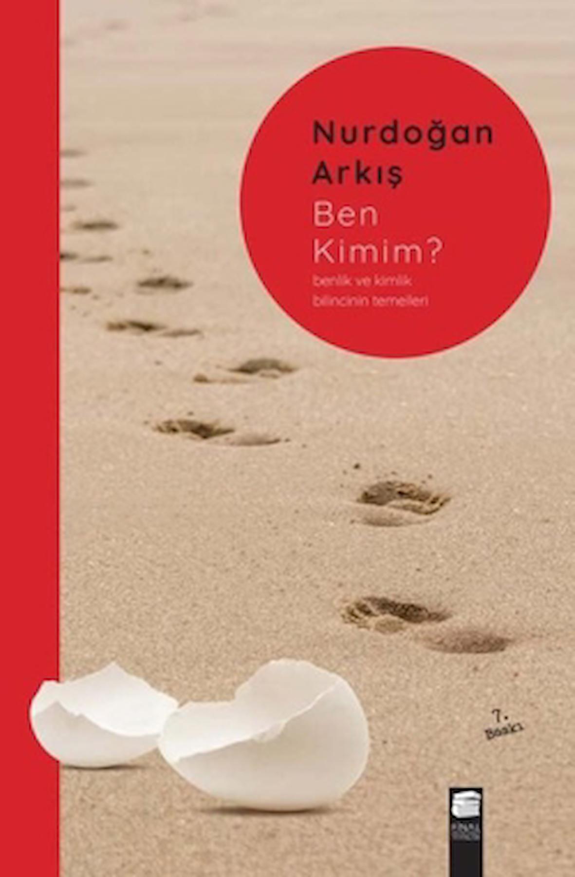 Ben Kimim? / Nurdoğan Arkış / Final Kültür Sanat Yayınları / 9786257688451