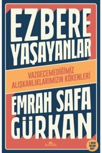 Karakarga Yayınları Ezbere Yaşayanlar - Emrah Safa Gürkan
