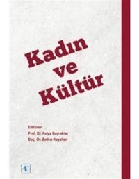 Kadın ve Kültür- Aktif Düşünce Yayıncılık