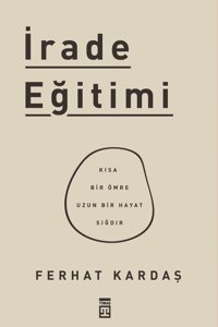 Timaş Yayınları Irade Eğitimi - Ferhat Kardaş 9786050835281