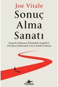 Pegasus Yayınları Sonuç Alma Sanatı: Başarılı Olmanın Önündeki Engelleri Ortadan Kaldırmak Için 9 Etkili Yöntem