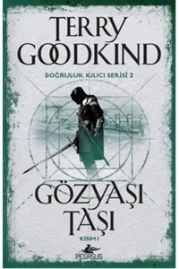 Pegasus Yayınları Gözyaşı Taşı (KISIM 1) - Doğruluk Kılıcı Serisi 2 & Terry Goodkind