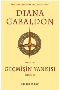 Epsilon Yayınevi Geçmişin Yankısı Kısım - 2 - Diana Gabaldon -