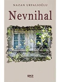 Nevnihal - Nazan Urfalıoğlu - Gece Kitaplığı