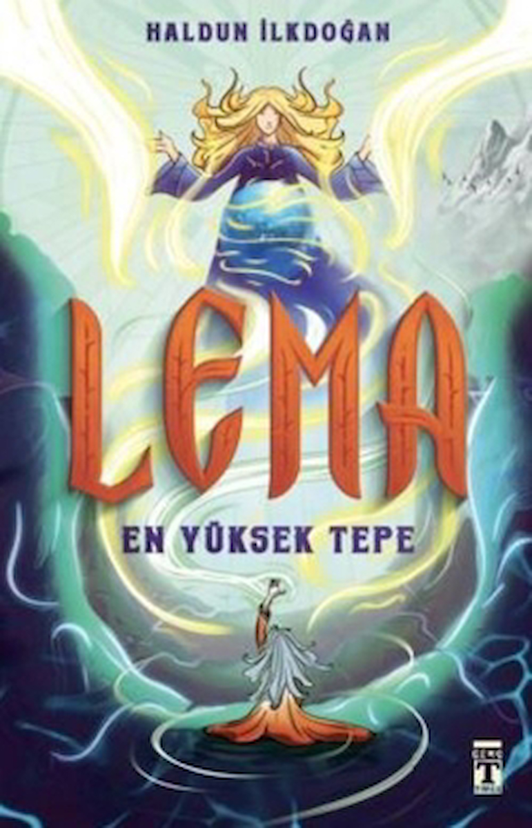 Lema: En Yüksek Tepe / Haldun İlkdoğan / Genç Timaş / 9786259534411