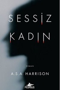 Pegasus Yayınları Sessiz Kadın - A. S. A. Harrison