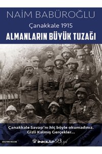 İnkılap Kitabevi Almanların Büyük Tuzağı - Çanakkale 1915
