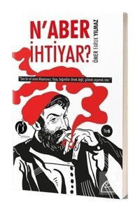 N'aber İhtiyar? - Ömer Faruk Yılmaz - Herdem Kitap