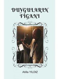 Duyguların Figanı - Atilla Yıldız - Fa Yayınları