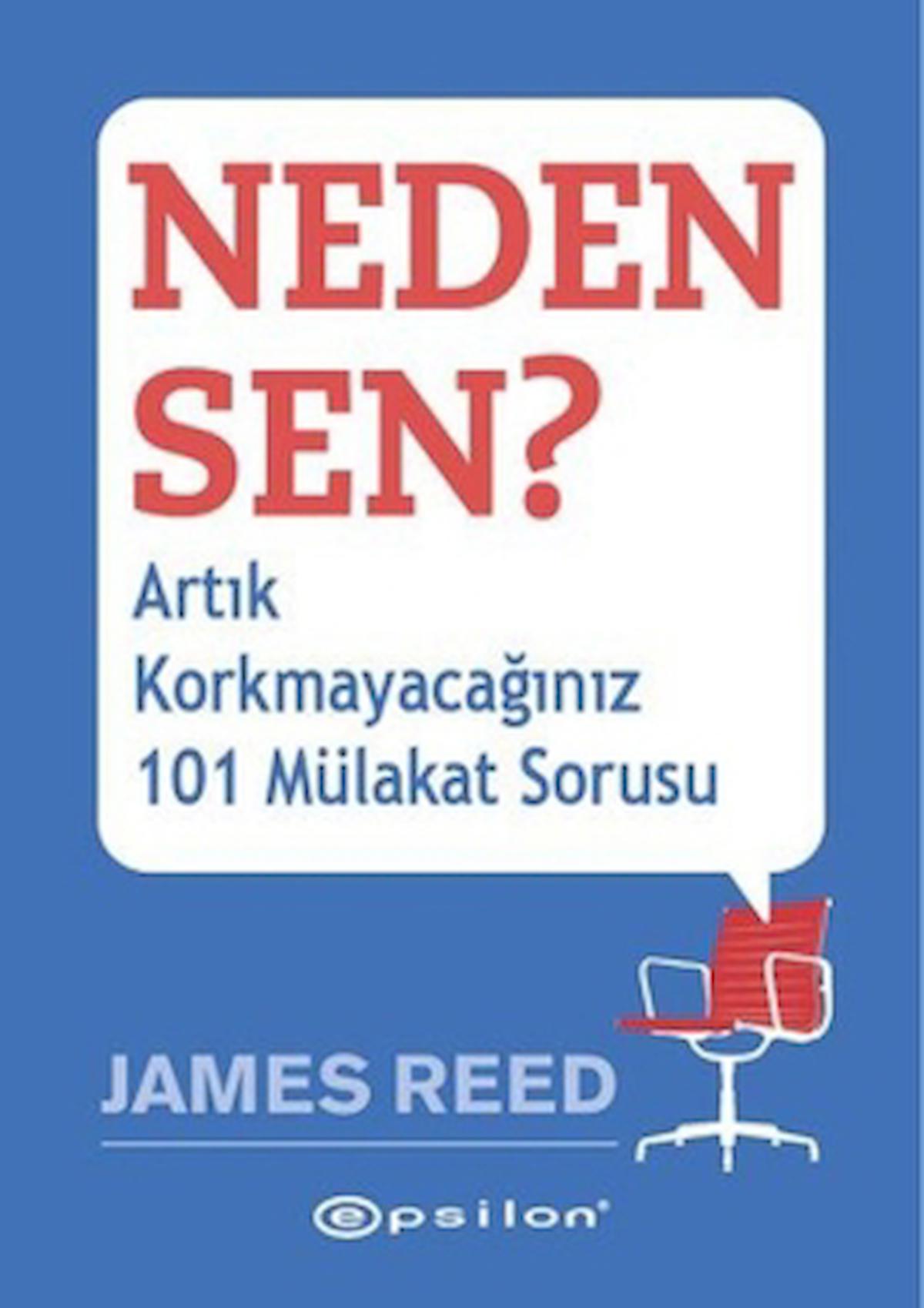 Neden Sen? / James Reed / Epsilon Yayınevi / 9786051732640 / Ciltli