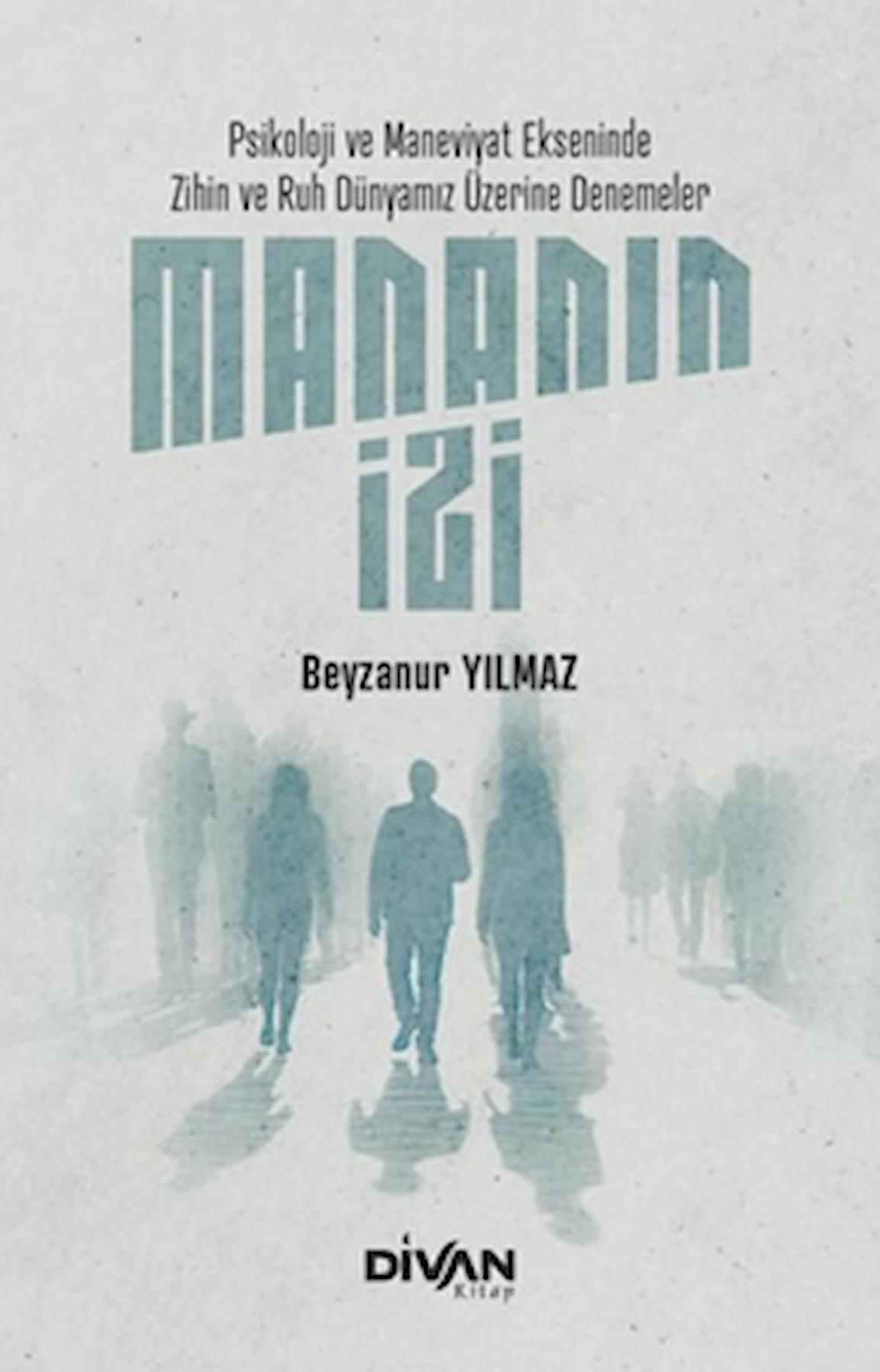Mananın İzi / Beyzanur Yılmaz / Divan Kitap / 9786057252982