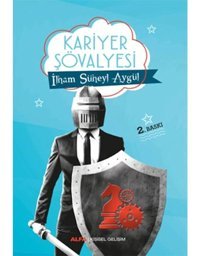 Kariyer Şövalyesi - İlham Süheyl Aygül - Alfa Yayıncılık