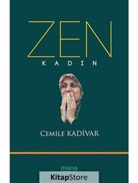 Zen Kadın - Cemile Kadivar - Mana Yayınları