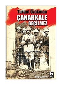 Bilgi Yayınevi Çanakkale Geçilmez Turgut Özakman