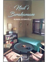 Nail'i Bırakamam - Numan Aydınoğlu - Epsilon Yayınevi