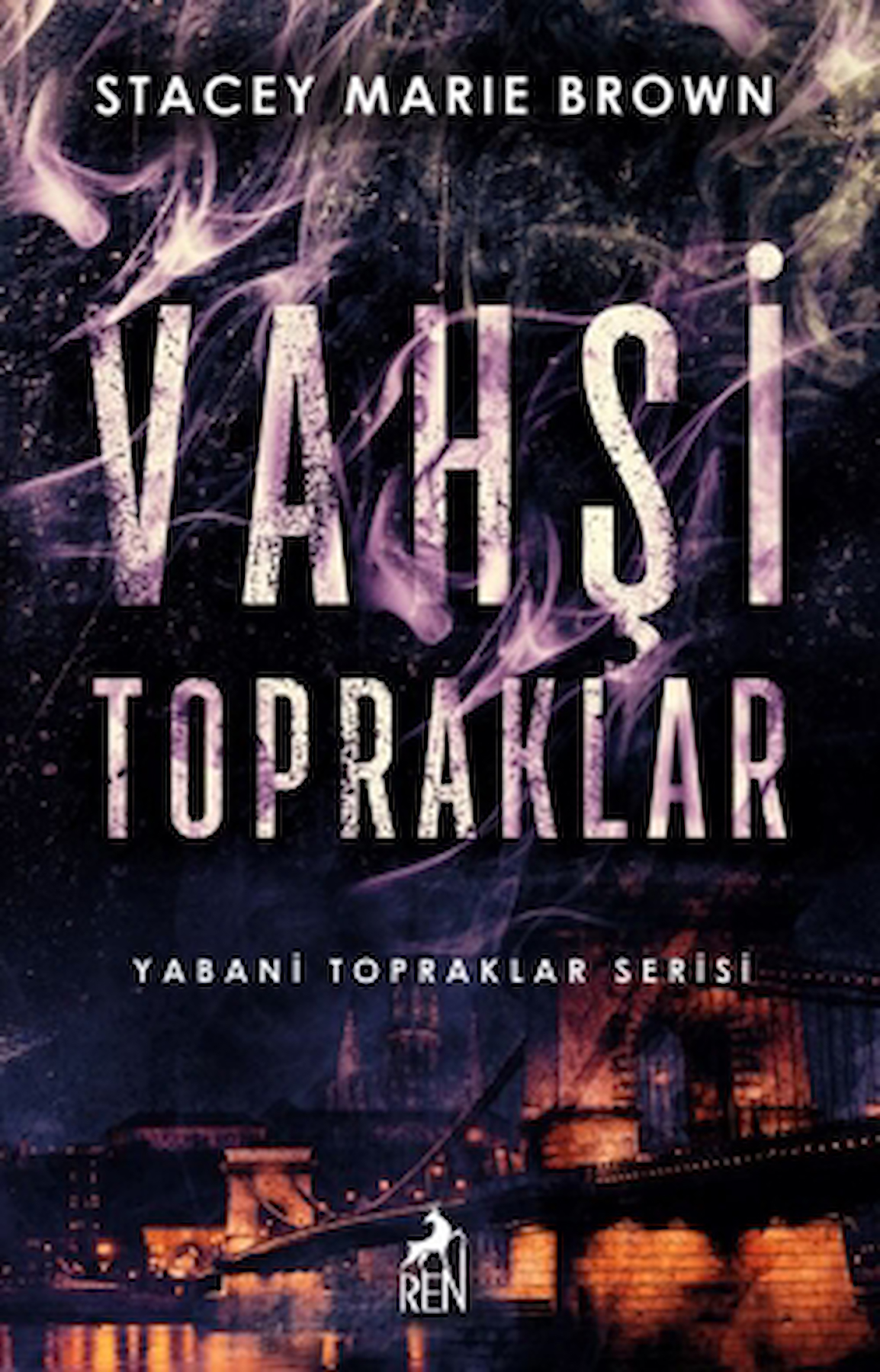 Vahşi Topraklar / Stacey Marie Brown / Ren Kitap / 9786256079250